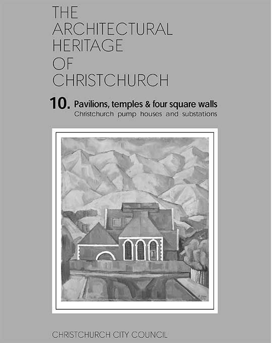 Title details for Pavilions, Temples & Four Square Walls : Christchurch Pump Houses and Substations by Christchurch City Council, - Available